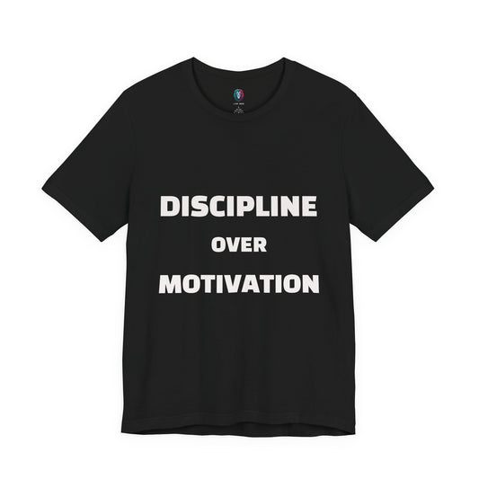 Discipline Over Motivation T‑Shirt — Motivational Fitness Tee